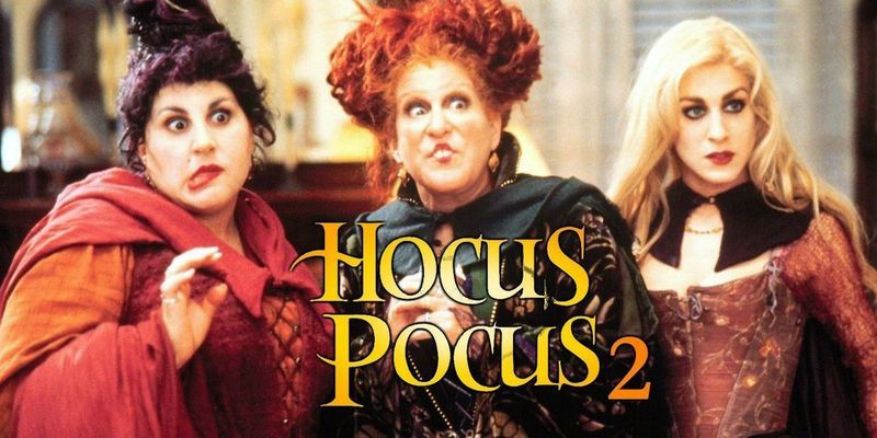Hocus Pocus 2 Hakkında Bilmeniz Gereken Her Şey